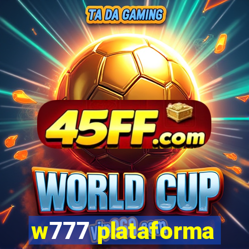 w777 plataforma
